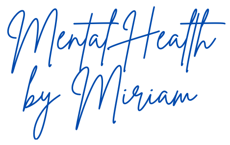 Mental Health by Miriam